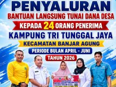 Pemkam Tri Tunggal Jaya Salurkan BLTDD Tahap II untuk 24 KPM