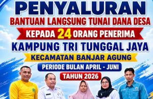 Pemkam Tri Tunggal Jaya Salurkan BLTDD Tahap II untuk 24 KPM