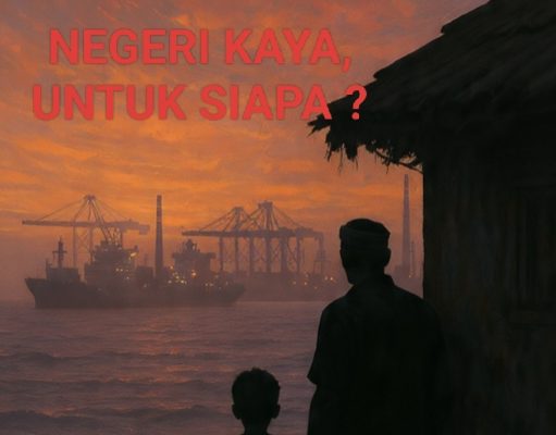 NEGERI KAYA, UNTUK SIAPA?